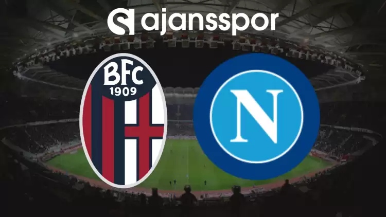 CANLI| Bologna- Napoli Maçını Canlı İzle (Maç Linki)