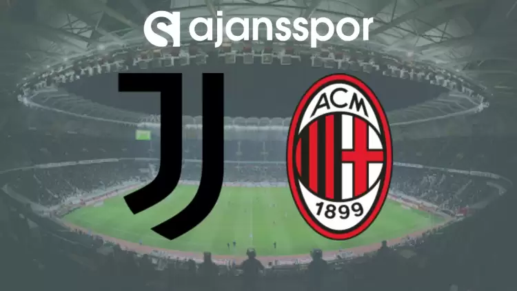 CANLI| Juventus- Milan Maçını Canlı İzle (Maç Linki)