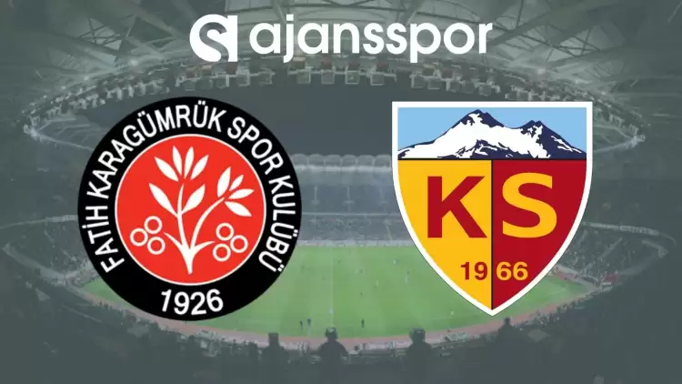 Fatih Karagümrük - Kayserispor Maçının Canlı Yayın Bilgisi ve Maç Linki