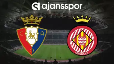 CANLI | Osasuna - Girona