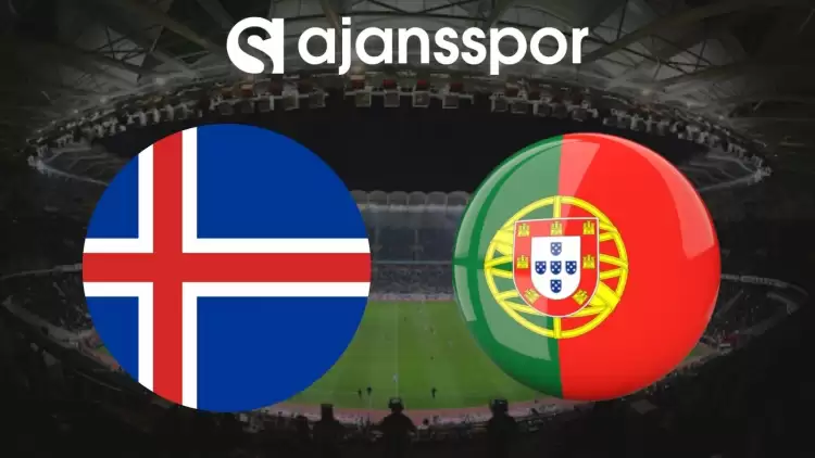 İzlanda - Portekiz Maçının Canlı Yayın Bilgisi ve Maç Linki
