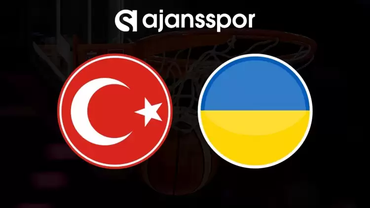 Türkiye - Ukrayna Maçının Canlı Yayın Bilgisi ve Maç Linki