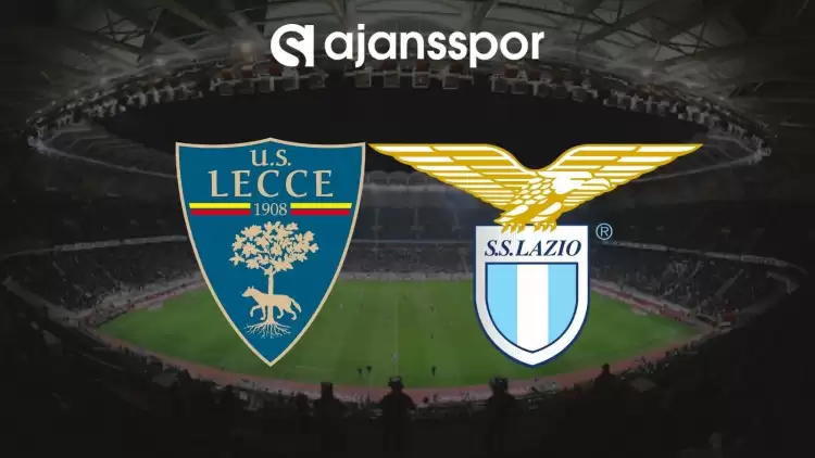 Lecce - Lazio Maçının Canlı Yayın Bilgisi ve Maç Linki