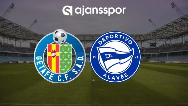 CANLI| Getafe - Alaves maçını canlı izle ( Maç Linki )