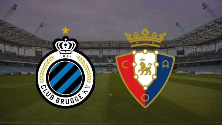 CANLI| Club Brugge- Osasuna maçını canlı izle (Şifresiz Maç Linki)