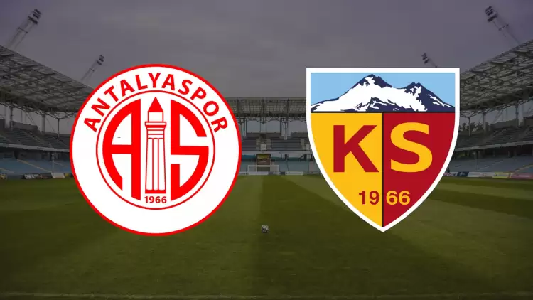 CANLI| Antalyaspor- Kayserispor maçını canlı izle (Maç Linki)