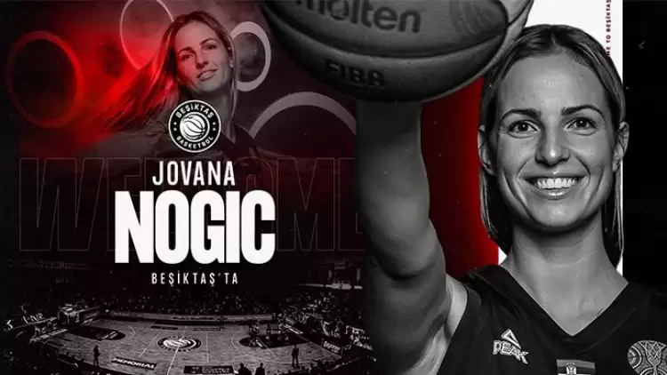 Transfer haberleri | Jovana Nogic Beşiktaş’ta