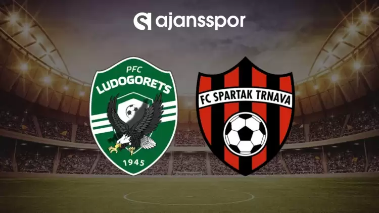 Ludogorets - Trnava maçının canlı yayın bilgisi ve maç linki