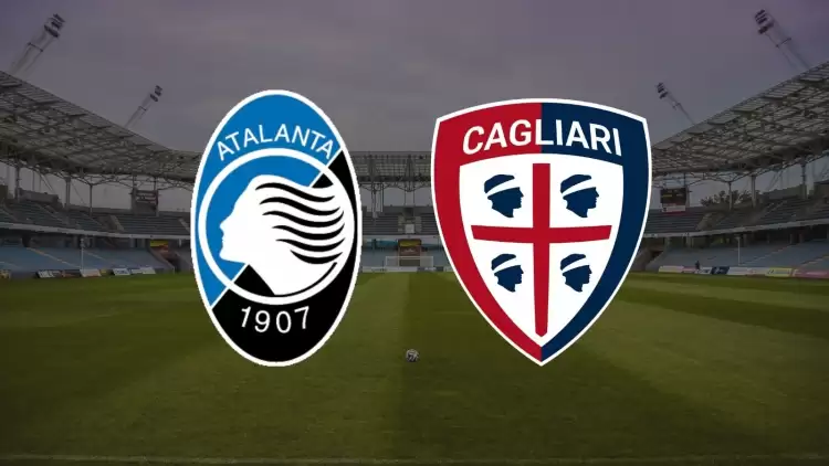 CANLI| Atalanta - Cagliari maçını canlı izle (Şifresiz Maç Linki)