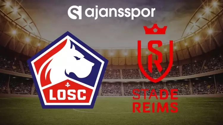 Lille - Reims maçının canlı yayın bilgisi ve maç linki