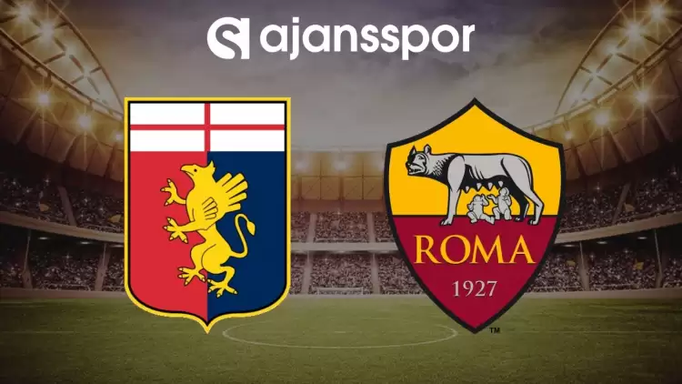 Genoa - Roma maçının canlı yayın bilgisi ve maç linki