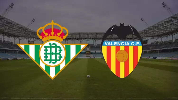 CANLI| Real Betis- Valencia Maçını Canlı İzle (Maç Linki) Şifresiz