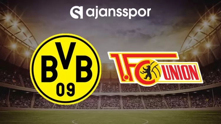 Borussia Dortmund - Union Berlin maçının canlı yayın bilgisi ve maç linki