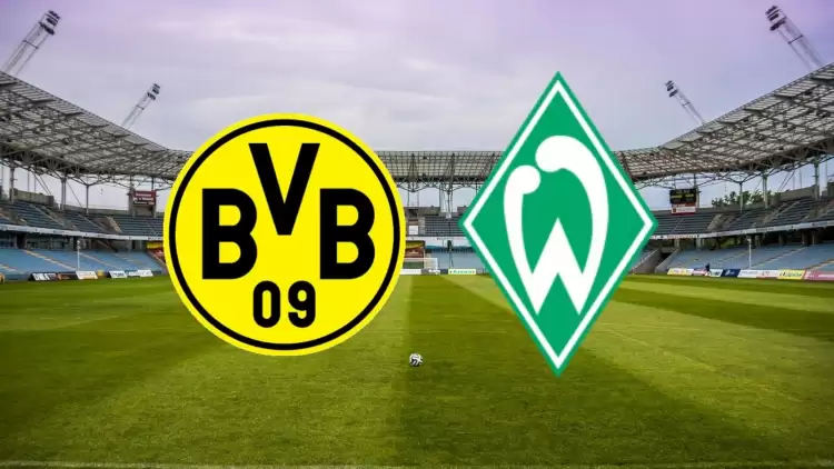 CANLI| Borussia Dortmund - Werder Bremen maçını canlı izle (Şifresiz Maç Linki)