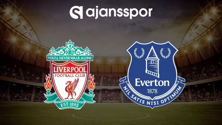 Liverpool - Everton maçının canlı yayın bilgisi ve maç linki