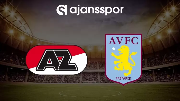 AZ Alkmaar - Aston Villa maçının canlı yayın bilgisi ve maç linki