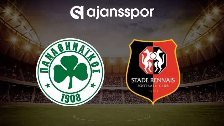 Panathinaikos - Rennes maçının canlı yayın bilgisi ve maç linki