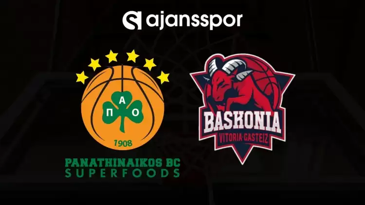 Panathinaikos - Saski Baskonia maçının canlı yayın bilgisi ve maç linki