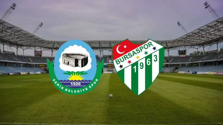 CANLI| Serik Belediyespor - Bursaspor maçı yayın bilgisi ve saati