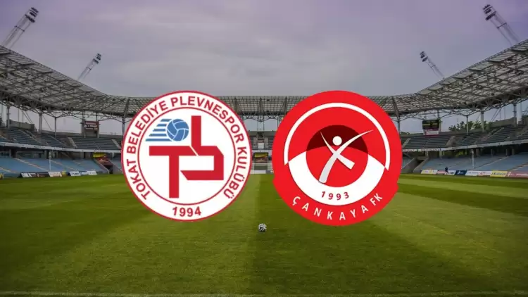 CANLI| Tokat Belediye Plevnespor - Çankayaspor maçı yayın bilgisi ve saati