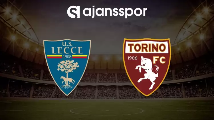 Lecce - Torino maçının canlı yayın bilgisi ve maç linki