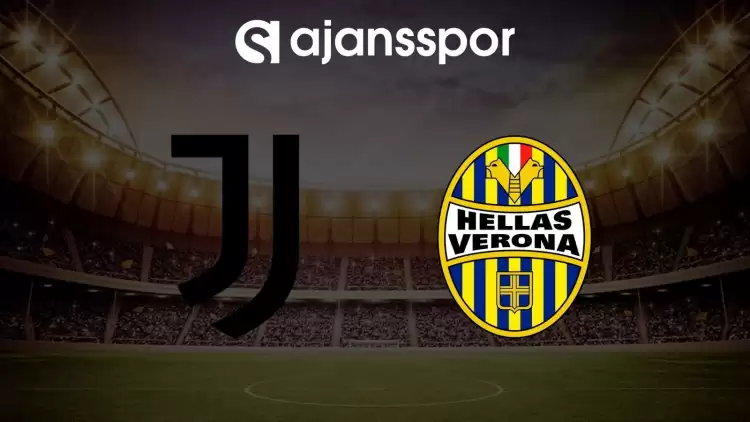 Juventus - Hellas Verona maçının canlı yayın bilgisi ve maç linki