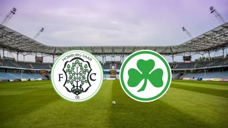 CANLI| FC 08 Homburg - Greuther Fürth maçı yayın bilgisi ve saati