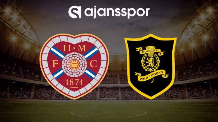 CANLI| Hearts - Livingston maçı yayın bilgisi ve saati