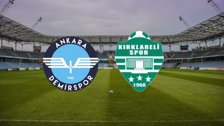 CANLI| Ankara Demirspor - Kırklarelispor maçı yayın bilgisi ve saati