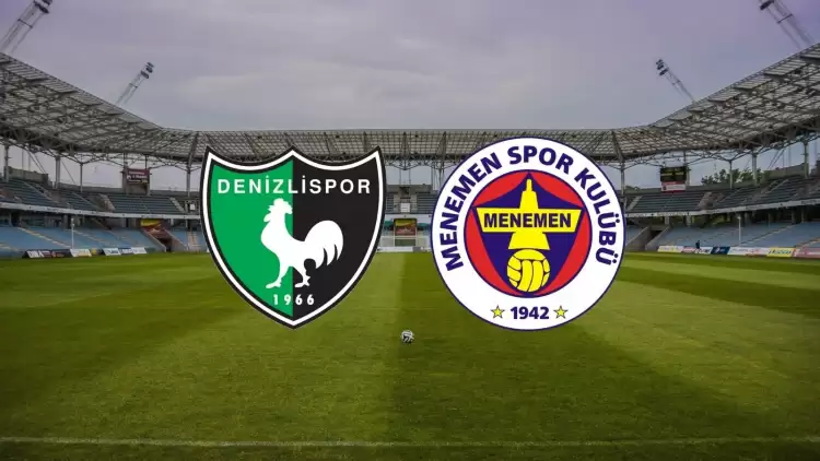 CANLI| Denizlispor - Menemen FK maçı yayın bilgisi ve saati