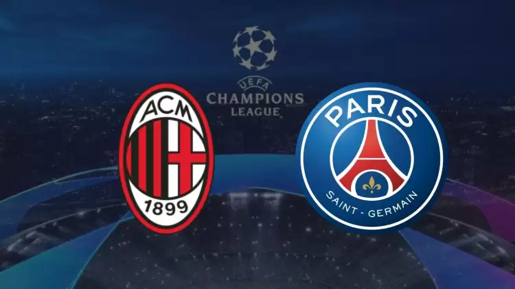 CANLI| Milan - Paris Saint Germian maçı yayın bilgisi ve saati 