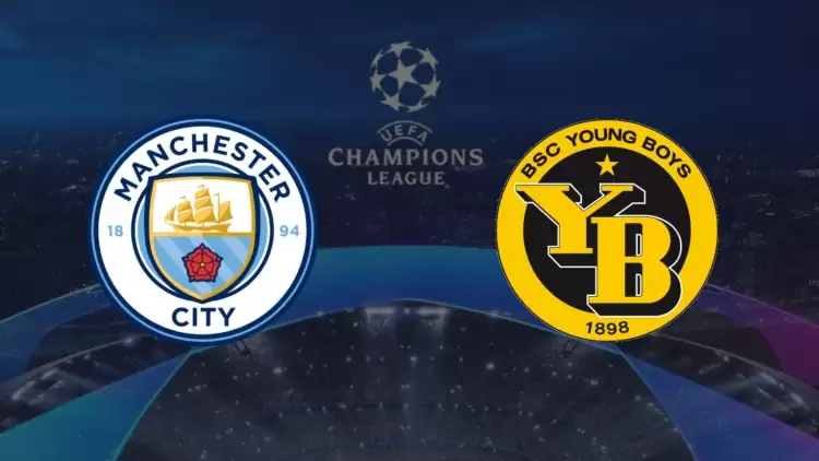 CANLI| Manchester City - Young Boys maçı yayın bilgisi ve saati 