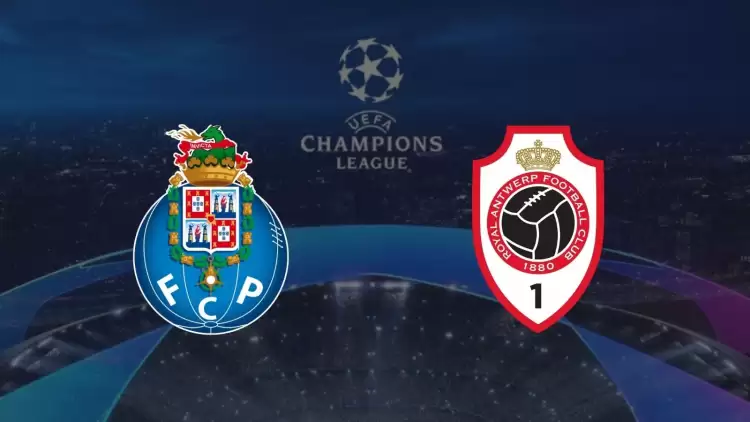 CANLI| Porto - Antwerp maçı yayın bilgisi ve saati 