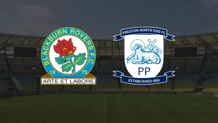 Blackburn - Preston maçı ne zaman, saat kaçta ve hangi kanalda?