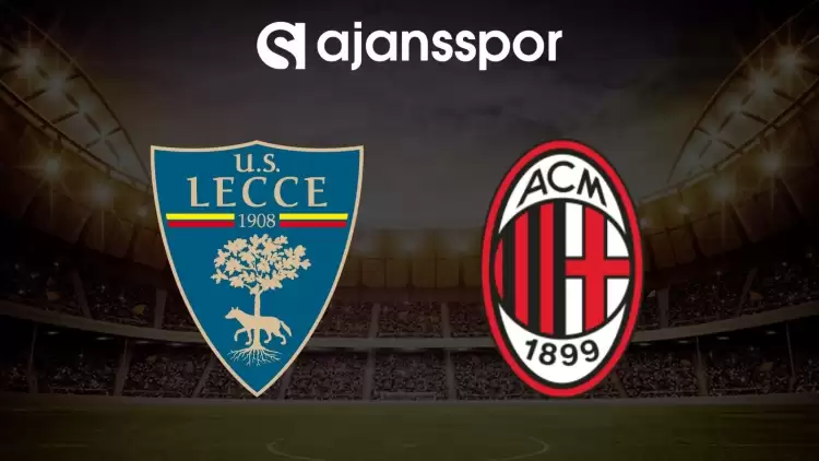 Lecce - Milan maçının canlı yayın bilgisi ve maç linki