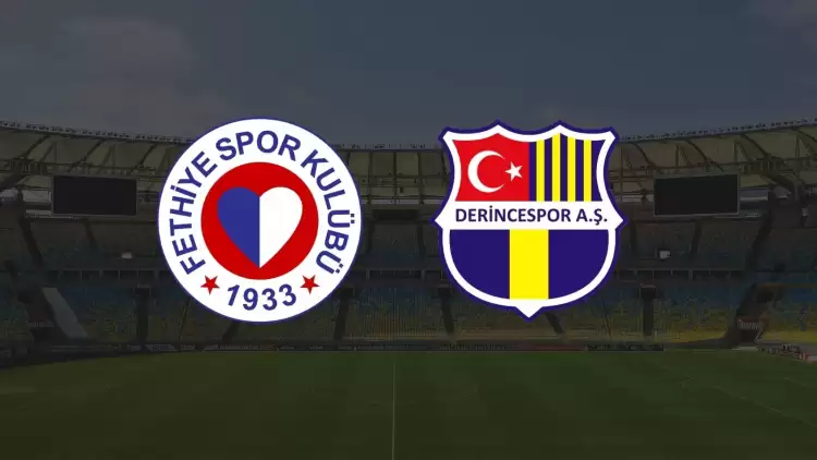 CANLI| Fethiyespor - Derincespor maçı yayın bilgisi ve saati 