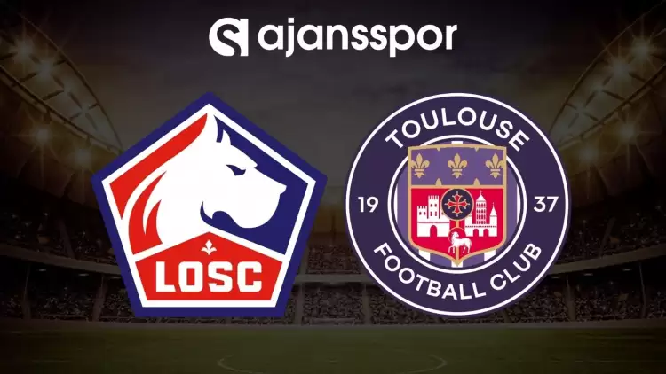 Lille - Toulouse maçının canlı yayın bilgisi ve maç linki