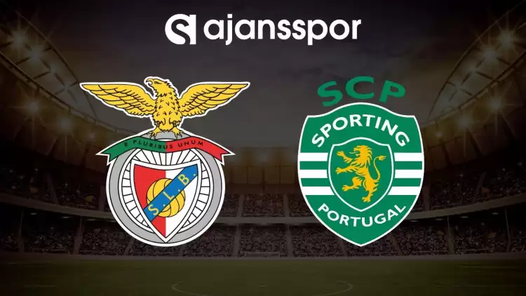  Benfica - Sporting CP maçının canlı yayın bilgisi ve maç linki