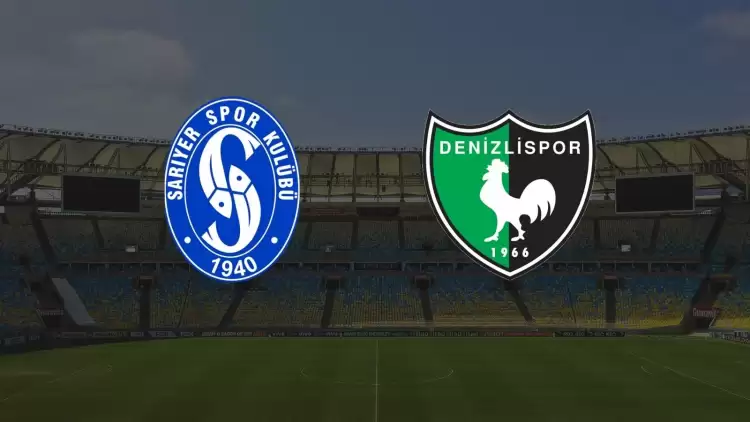 CANLI| Sarıyerspor - Denizlispor maçı yayın bilgisi ve saati 