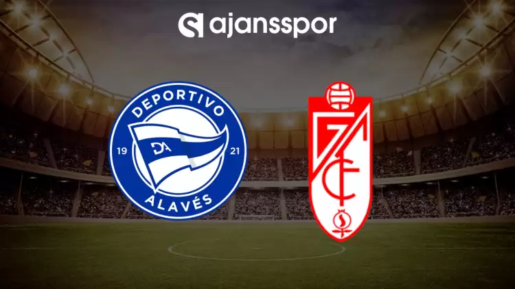 CANLI| Alaves- Granada Maçını Canlı İzle (Maç Linki) Şifresiz