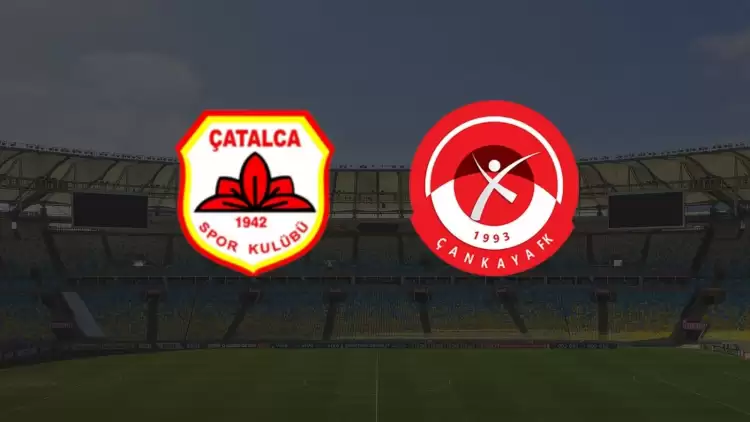 CANLI| Çatalcaspor - Çankayaspor maçı yayın bilgisi ve saati 