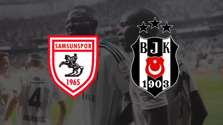 CANLI| Samsunspor- Beşiktaş maçını canlı izle (Maç linki)