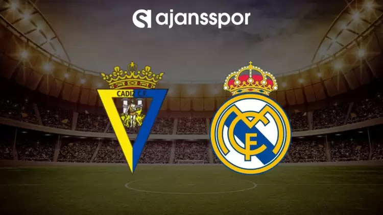 Cadiz - Real Madrid maçının canlı yayın bilgisi ve maç linki