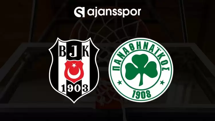 Beşiktaş - Panathinaikos maçının canlı yayın bilgisi ve maç linki