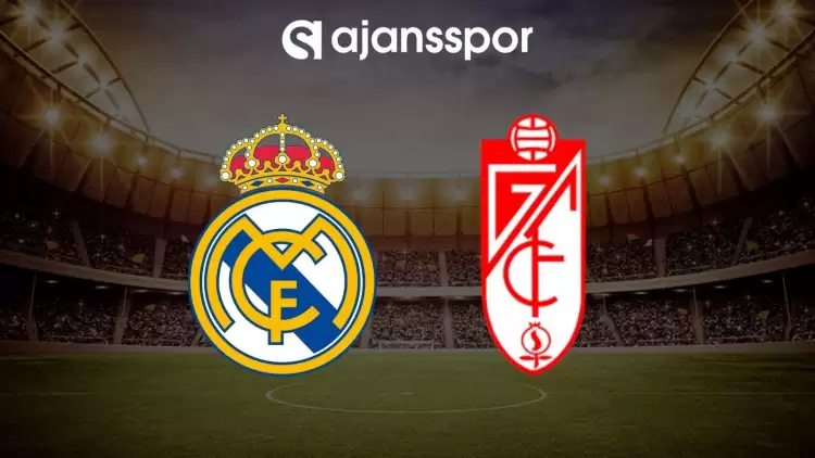 Real Madrid - Granada maçının canlı yayın bilgisi ve maç linki