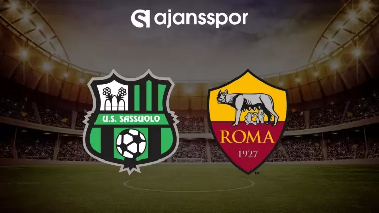 Sassuolo - Roma maçının canlı yayın bilgisi ve maç linki