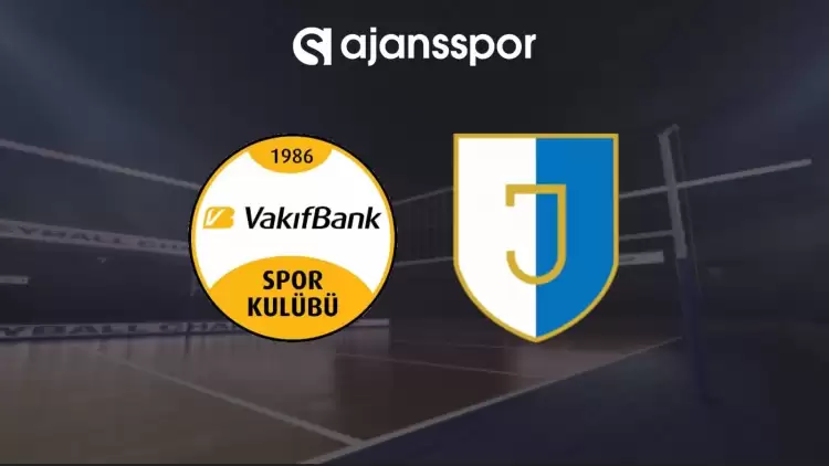 VakıfBank - Jedinstvo maçının canlı yayın bilgisi ve maç linki