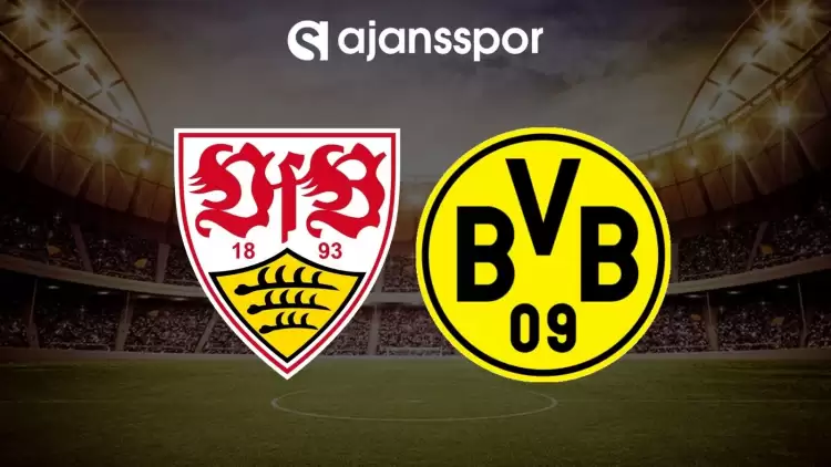 Stuttgart - Borussia Dortmund maçının canlı yayın bilgisi ve maç linki