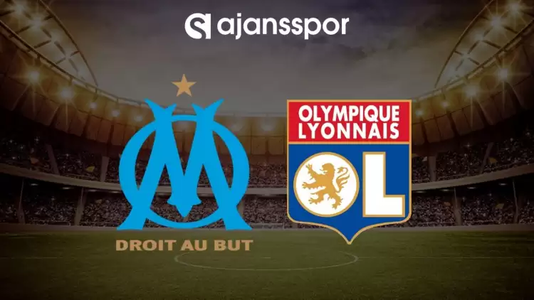 Marsilya - Lyon maçının canlı yayın bilgisi ve maç linki