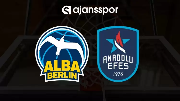 ALBA Berlin - Anadolu Efes maçının canlı yayın bilgisi ve maç linki